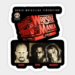 Stone Cold Steve Austin - Shawn Michaels - Tyson - WrestleMania Sticker
